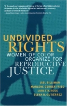 Cover art for Undivided Rights: Women of Color Organizing for Reproductive Justice