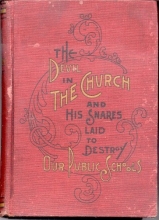Cover art for The Devil in the Church and His Snares Laid to Destroy  Our Public Schools