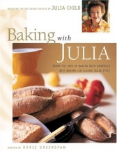 Cover art for Baking with Julia: Savor the Joys of Baking with America's Best Bakers