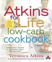 Cover art for Atkins for Life Low-Carb Cookbook: More than 250 Recipes for Every Occasion