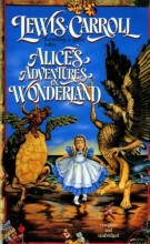 Cover art for Alice's Adventures in Wonderland (Tor Classics)