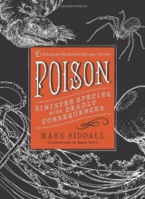 Cover art for Poison: Sinister Species with Deadly Consequences (American Museum of Natural History)
