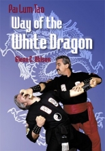 Cover art for Pai Lum Tao:  Way of the White Dragon