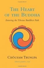 Cover art for The Heart of the Buddha: Entering the Tibetan Buddhist Path (Shambhala Classics)