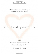 Cover art for The Hard Questions: 100 Questions to Ask Before You Say  "I Do"
