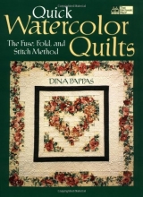 Cover art for Quick Watercolor Quilts: The Fuse, Fold, and Stitch Method