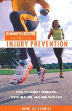 Cover art for Runner's World Guide to Injury Prevention: How to Identify Problems, Speed Healing, and Run Pain-Free (Runner's World Guides)