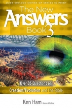 Cover art for The New Answers Book Vol. 3: Over 35 Questions on Evolution/Creation and the Bible (New Answers (Master Books))