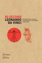 Cover art for 30-Second Leonardo DaVinci: His 50 Greatest Ideas, Inventions, & Art Masterpieces, Each Explained in Half a Minute