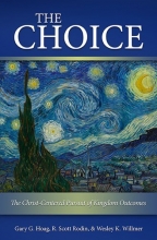 Cover art for The Choice: The Christ-Centered Pursuit of Kingdom Outcomes