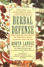 Cover art for Herbal Defense: Positioning Yourself to Triumph Over Illness and Aging