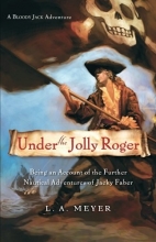 Cover art for Under the Jolly Roger: Being an Account of the Further Nautical Adventures of Jacky Faber (Bloody Jack Adventures)