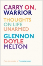 Cover art for Carry On, Warrior: Thoughts on Life Unarmed