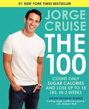 Cover art for The 100: Count ONLY Sugar Calories and Lose Up to 18 Lbs. in 2 Weeks