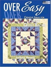 Cover art for Over Easy: Creative Ideas for Pieced Quilt Backs (That Patchwork Place)