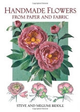 Cover art for Handmade Flowers from Paper and Fabric (A David & Charles Craft Book)