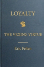 Cover art for Loyalty: The Vexing Virtue