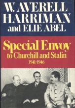 Cover art for Special Envoy to Churchill and Stalin, 1941-1946