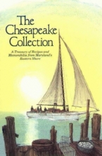 Cover art for The Chesapeake Collection: A Treasury of Recipes and Memorabilia from Maryland's Eastern Shore