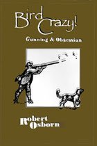 Cover art for Bird Crazy : Gunning and Obsession