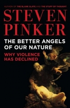 Cover art for The Better Angels of Our Nature: Why Violence Has Declined