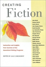 Cover art for Creating Fiction: Instruction and Insights from Teachers of the Associated Writing Programs