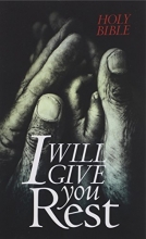 Cover art for I Will Give You Rest NLT (Cause-Driven Bibles: Nlt)
