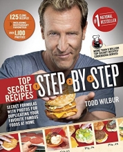 Cover art for Top Secret Recipes Step-by-Step: Secret Formulas with Photos for Duplicating Your Favorite Famous Foods at Home