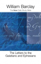 Cover art for The Letters to the Galatians and Ephesians (The New Daily Study Bible)
