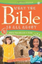 Cover art for What the Bible Is All About Handbook for Kids: Bible Handbook for Kids