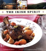 Cover art for The Irish Spirit: Recipes Inspired by the Legendary Drinks of Ireland