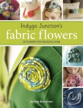 Cover art for Indygo Junction's Fabric Flowers
