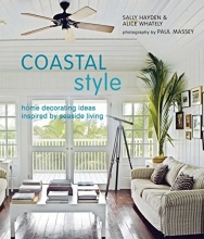 Cover art for Coastal Style: Home Decorating Ideas Inspired by Seaside Living