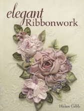 Cover art for Elegant Ribbonwork: 24 Heirloom Projects for Special Occasions