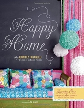 Cover art for Happy Home: Twenty-One Sewing and Craft Projects to Pretty Up Your Home