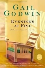Cover art for Evenings at Five: A Novel and Five New Stories (Ballantine Reader's Circle)