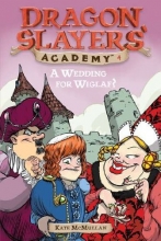Cover art for A Wedding for Wiglaf? #4 (Dragon Slayers' Academy)