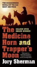 Cover art for The Medicine Horn and Trapper's Moon (Buckskinner)
