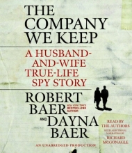 Cover art for The Company We Keep: A Husband-and-Wife True-Life Spy Story