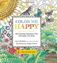 Cover art for Color Me Happy: 100 Coloring Templates That Will Make You Smile (A Zen Coloring Book)