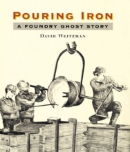 Cover art for Pouring Iron: A Foundry Ghost Story