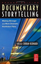 Cover art for Documentary Storytelling: Making Stronger and More Dramatic Nonfiction Films