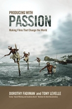 Cover art for Producing with Passion: Making Films That Change the World