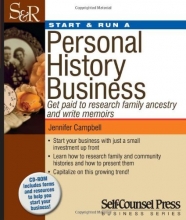 Cover art for Start & Run a Personal History Business: Get Paid to Research Family Ancestry and Write Memoirs (Start & Run Business Series)