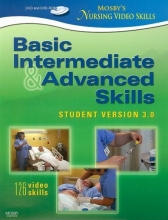Cover art for Mosby's Nursing Video Skills - Student Version 3.0, DVD and DVD-ROM: Basic, Intermediate, and Advanced Skills, 3e
