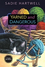 Cover art for Yarned and Dangerous (A Tangled Web Mystery)