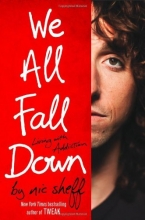 Cover art for We All Fall Down: Living with Addiction
