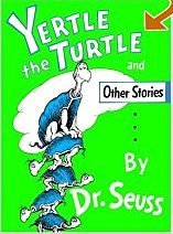 Cover art for Yertle the Turtle and Other Stories