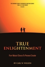 Cover art for True Enlightenment: From Natural Chance To Personal Creator