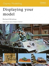 Cover art for Displaying your model (Osprey Modelling)